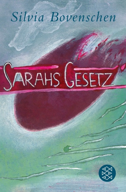 Sarahs Gesetz - Silvia Bovenschen