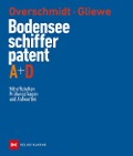 Cover-Bild zum Titel 'Bodensee-Schifferpatent A + D' von 'Heinz Overschmidt, Ramon Gliewe'