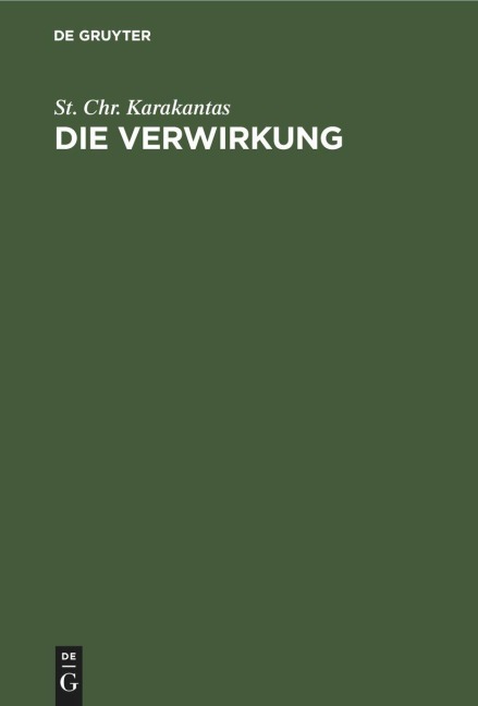 Die Verwirkung - St. Chr. Karakantas