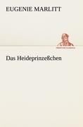 Das Heideprinzeßchen - Eugenie Marlitt