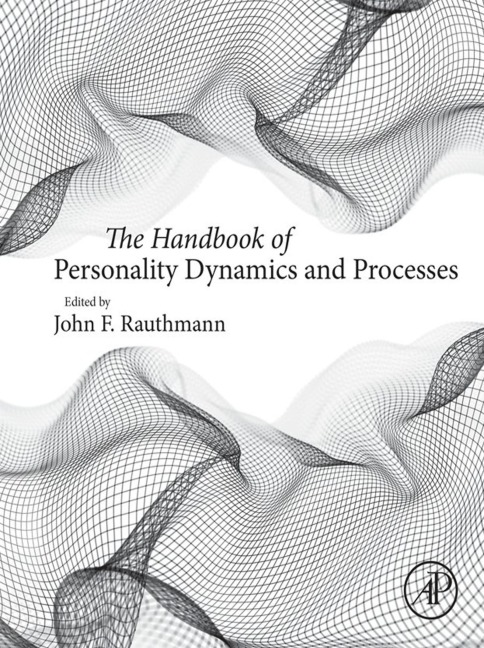 The Handbook of Personality Dynamics and Processes - 