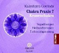 Cover-Bild zum Titel 'Chakra Praxis 7 - Kronenchakra' von 'Kalashatra Govinda'