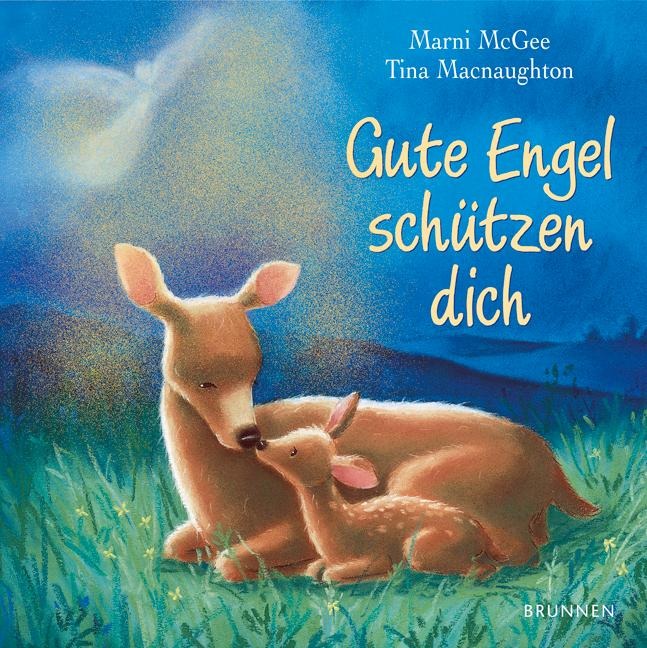 Gute Engel schützen dich - Marni McGee, Tina Macnaughton