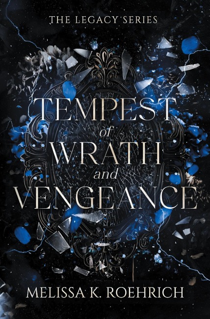 Tempest of Wrath and Vengeance - Melissa K Roehrich