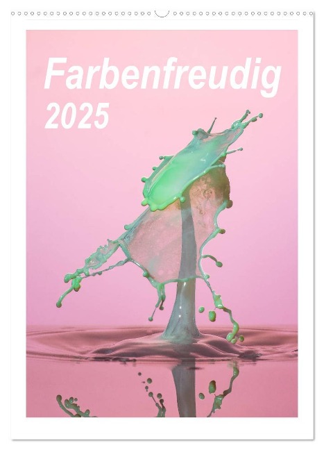 Farbenfreudig (Wandkalender 2025 DIN A2 hoch), CALVENDO Monatskalender - Anna Kropf