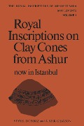 Cover-Bild zum Titel 'Royal Inscriptions on Clay Cones from Ashur now in Istanbul' von 'Veysel Donbaz, A Kirk Grayson'