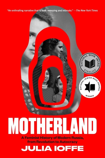 Motherland - Julia Ioffe