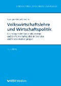 Cover-Bild zum Titel 'Volkswirtschaftslehre und Wirtschaftspolitik' von 'Michael Thomas P. Sprenger-Menzel, Burkhard Henßler'