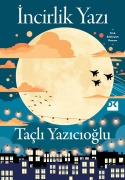 Cover-Bild zum Titel 'Incirlik Yazi' von 'Taçli Yazicioglu'