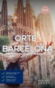 Cover-Bild zum Titel 'Orte in Barcelona, die man gesehen haben muss: Reiseführer (Das kleine Reisebuch)' von 'Hans Müller'