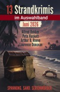 Cover-Bild zum Titel '13 Strandkrimis im Auswahlband Juni 2026: Spannung. Sand. Serienmörder' von 'Alfred Bekker, Laurence Donovan, Pete Hackett, Arthur B. Reeve'