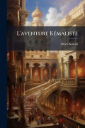 Cover-Bild zum Titel 'L'aventure KÃ(c)maliste' von 'Omer Kiazim'