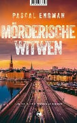 Mörderische Witwen - Pascal Engman
