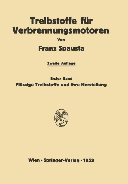 Treibstoffe für Verbrennungsmotoren - Franz Spausta