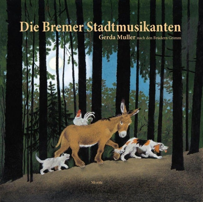 Die Bremer Stadtmusikanten - Gerda Muller