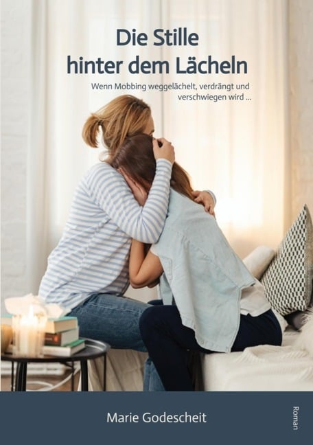 Die Stille hinter dem Lächeln - Marie Godescheit