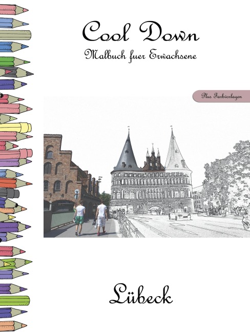 Cool Down - Malbuch für Erwachsene: Lübeck [Plus Farbvorlage] - York P. Herpers