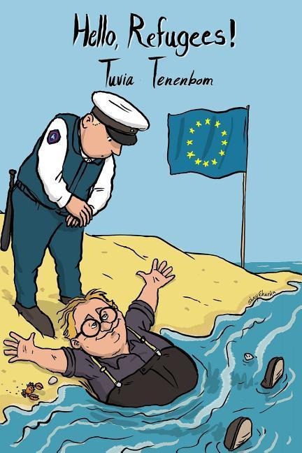 Hello, Refugees! - Isi Tenenbom, Tuvia Tenenbom