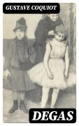 Cover-Bild zum Titel 'Degas' von 'Gustave Coquiot'