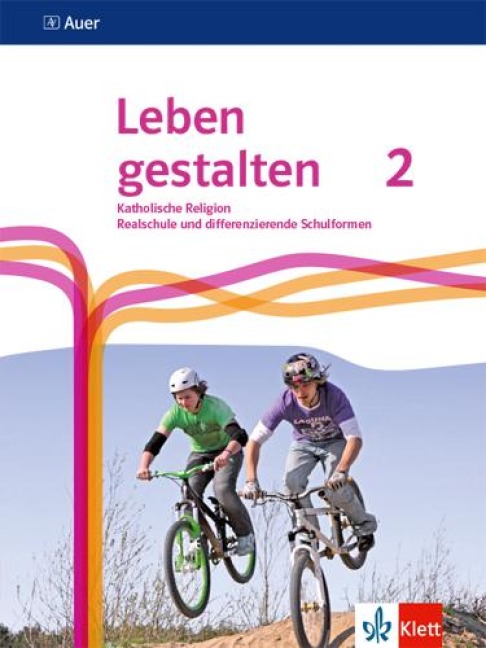 Leben gestalten 2. Ausgabe N Realschule und mittlere Schulformen. Schulbuch Klasse 7/8 - 