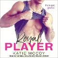 Royal Player Lib/E - Katie McCoy
