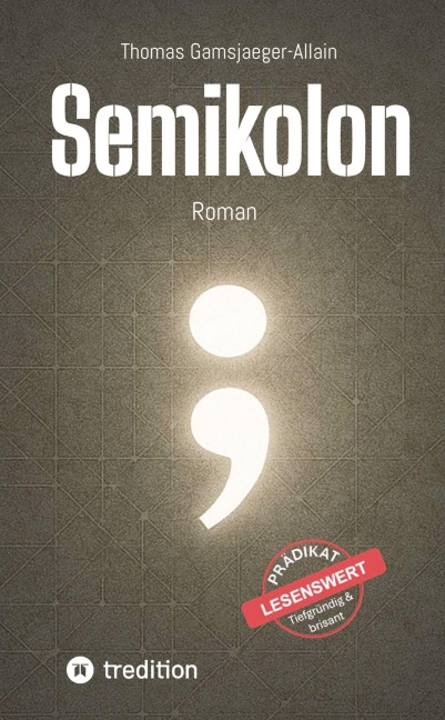 Semikolon - Thomas Gamsjaeger-Allain