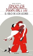 Cover-Bild zum Titel 'El Cielo de Los Leones (Relatos) / The Sky of the Lions (Short Stories)' von 'Ángeles Mastretta'