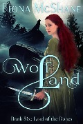 Wolf Land Book Six: Lord of the Bones - Fiona McShane