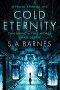 Cover-Bild zum Titel 'Cold Eternity' von 'S. A. Barnes'