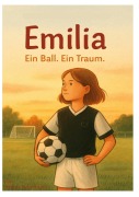 Cover-Bild zum Titel 'Emilia - Ein Ball. Ein Traum' von 'Stefan Nawrotzki'