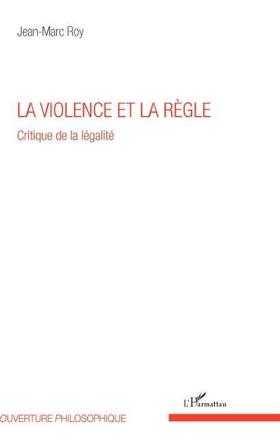 La violence et la règle - Roy