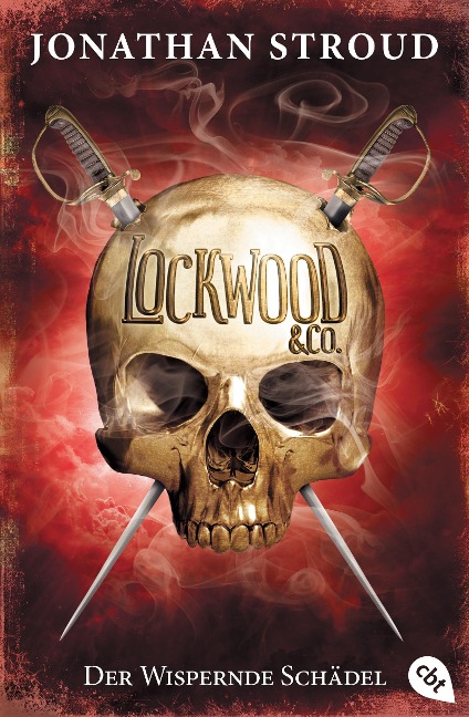 Lockwood & Co.02. Der Wispernde Schädel - Jonathan Stroud