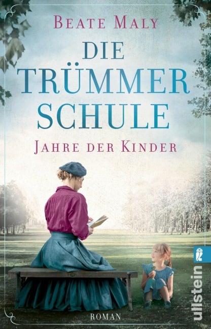 Die Trümmerschule - Jahre der Kinder - Beate Maly