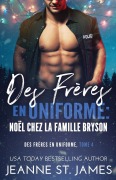 Cover-Bild zum Titel 'Des Frères en Uniforme - Noël Chez la Famille Bryson' von 'Jeanne St. James'