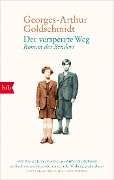 Cover-Bild zum Titel 'Der versperrte Weg' von 'Georges-Arthur Goldschmidt'