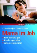 Cover-Bild zum Titel 'Mama im Job' von 'Karina Matejcek'