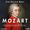 Mozart - Genius und Eros - Eva Gesine Baur