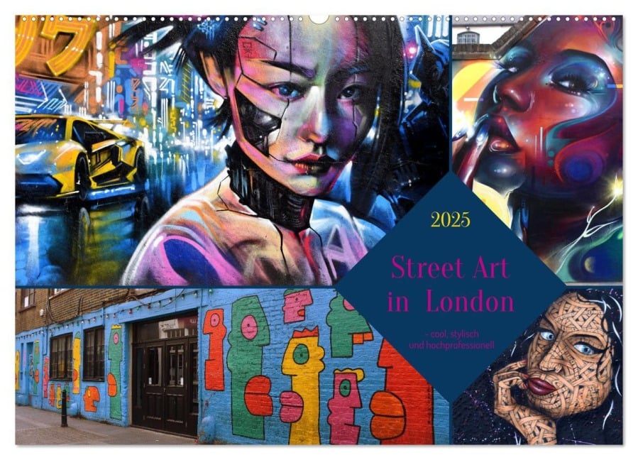 Street Art in London - cool, stylisch und hochprofessionell (Wandkalender 2025 DIN A2 quer), CALVENDO Monatskalender - Pia Thauwald