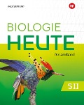 Biologie heute SII. Gesamtband. Allgemeine Ausgabe - 