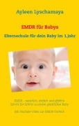 Cover-Bild zum Titel 'EMDR für Babys' von 'Ayleen Lyschamaya'
