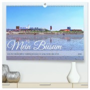 Cover-Bild zum Titel 'Mein Büsum - Das wunderschöne Nordseeheilbad in Schleswig-Holstein (hochwertiger Premium Wandkalender 2026 DIN A2 quer), Kunstdruck in Hochglanz' von 'Michaela Schimmack'