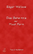 Cover-Bild zum Titel 'Das Geheimnis der Moat Farm' von 'Edgar Wallace'