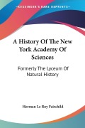 Cover-Bild zum Titel 'A History Of The New York Academy Of Sciences' von 'Herman Le Roy Fairchild'