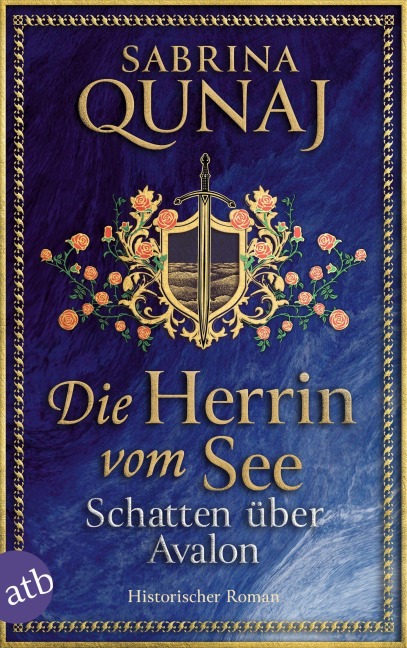 Die Herrin vom See - Schatten über Avalon - Sabrina Qunaj