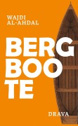 Cover-Bild zum Titel 'Bergboote' von 'Wajdi Al-Ahdal'