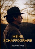 Cover-Bild zum Titel 'Meine Schaffografie' von 'Siegfried Walz'
