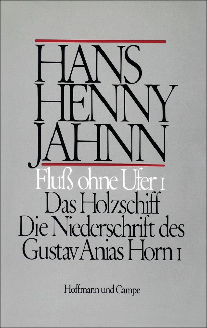 Fluss ohne Ufer - Hans Henny Jahnn
