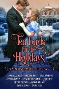 Cover-Bild zum Titel 'Ten Lords for the Holidays (Romance for the Holidays, #3)' von 'Jennifer Ashley, Erica Ridley, Claire Delacroix, Deb Marlowe, Eve Pendle'