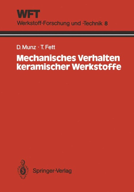Mechanisches Verhalten keramischer Werkstoffe - Theo Fett, Dietrich Munz