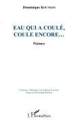 Cover-Bild zum Titel 'Eau qui a coulé, coule encore...' von 'Dominique Kounkou'